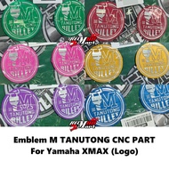 CNC Tanutong Emblem For XMAX Yamaha X-MAX Front Logo