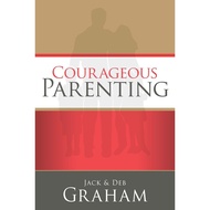 Jack Graham Book, Deb Graham - Courseous Parenting