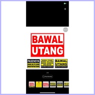 ✻ ◹ BAWAL UTANG SIGNAGE