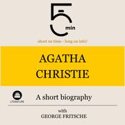 Agatha Christie: A short biography 5 Minutes