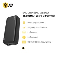Sạc dự phòng 9FIT Pro 20000mAh /3.7V Li-Polymer - 9PP20K04B hỗ trợ sạc nhanh - Hàng chính hãng