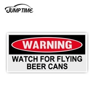 유JumpTime 13cm x 6.2cm Funny Warning Bumper Stickers Decals WATCH FOR FLYING BEER CANS Decal Win ✣☍