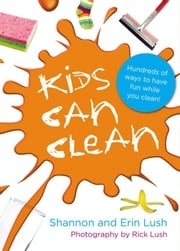 Kids Can Clean Shannon Lush