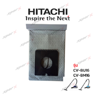 Hitachi ถุงเก็บฝุ่น  รุ่น CV-BU16 / CV-BM16