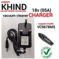 [EHOME MY] Vacuum cleaner accesories CHARGER for KHIND VC9678MS 18V (0.5A)