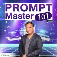 Prompt Master 101 | คอร์สออนไลน์ SkillLane