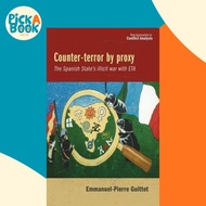 Counter-Terror by Proxy - The Spanish State's Illicit War with ETA by Emmanuel Pierre Guittet (UK ed