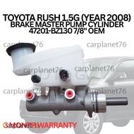 TOYOTA RUSH 1.5G (YEAR 2008) BRAKE MASTER PUMP CYLINDER 47201-BZ130 7/8"