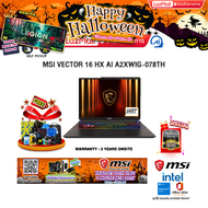 [ผ่อน 0% 10 ด.]MSI VECTOR 16 HX AI A2XWIG-078TH /Ultra 9 275HX/ประกัน 3 Years Onsite