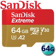 【公司貨】 SanDisk 64G 128G Extreme MicroSDXC TF U3 V30 A2 64GB