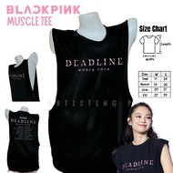 BLACKPINK DEADLINE MUSCLE TEE