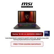 MSI Vector 16 HX AI A2XWHG-066MY Gaming Laptop (CU9 275HX/16GB*2 DDR5/2TB SSD/RTX 5070 Ti/16" QHD/W1