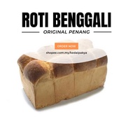 ROTI BENGGALI ORIGINAL PENANG