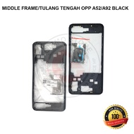 MIDDLE FRAME/ OPPO A52 MIDDLE FRAME/A92 BLACK