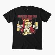 T-Shirt "The Last Two Brain Cells I Am Stopped Working" For Men And Women 1 Cotton Short Sleeves Mod