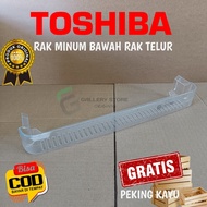 RAK BOTOL KULKAS TOSHIBA GLACIO RAK BAGIAN BAWAH TELUR RAK MINUM KULKAS 1 PINTU DAN 2 PINTU ORIGINAL
