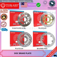 FZ150I [FRONT]<< TOKAHI STANDARD DISC BRAKE PLATE [READY STOCK] STD DEPAN DISK BREAK YAMAHA FZ150 FZ