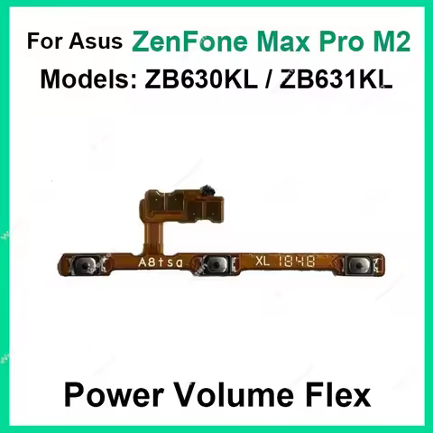 On Off Power Volume Button Flex Cable For ASUS ZenFone Max Pro M2 ZB630KL ZB631KL X01BDA Replacement