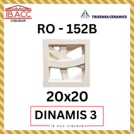 Dinamis 3 RO-152B Roster Keramik Trisensa Non Glaze