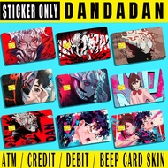 DANDADAN - (SKIN CARD STICKER) ATM/CREDIT/DEBIT/BEEP (SKIN CARD STICKER)