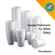 80oz CAWAN POLISTERIN POLISTERIN CUP POLY FOAM CUP 25PCS