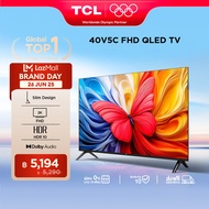 UPGRADE NEW 2025 TCL ทีวี 40 นิ้ว FHD QLED Google TV รุ่น 40V5C ระบบปฏิบัติการ Google/Netflix&Youtub