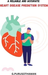 26339.A Reliable and Accurate Heart Disease Prediction System