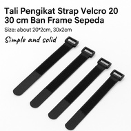 Tali Pengikat Strap Velcro 20 30 cm Ban Frame Sepeda MTB roadbike Perekat Serbaguna Sabuk Karet Peng