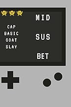 Mid Sus Bet Notebook: Funny Gen Z Slang Gamer Notebook for School, 6 x 9, 150 lined pages: Trendy Ty