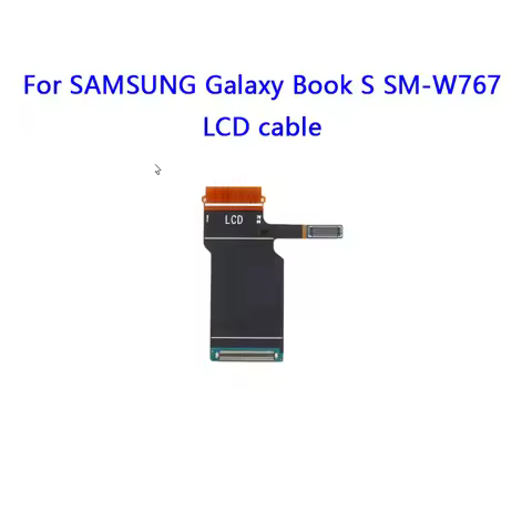 Original LCD Cable For SAMSUNG Galaxy Book S SM-W767 GH82-21278B NE133FHM-A65 N65 LCD Cable