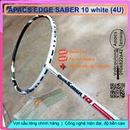 [HCM]Vợt cầu lông Apacs Edge Saber 10 - 4U - sắc trắng bạch mã hoàng tử
