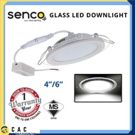 SENCO LED DOWNLIGHT GLASS PANEL 4”/6” ROUND