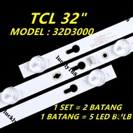 32D3000 / 32D1200 TCL 32 INCH LED TV BACKLIGHT ( LAMPU TV ) 32" BACKLIGHT TCL BACKLIGHT 4C-LB320T-HRB 32HR332M05A7