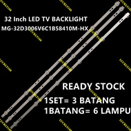 MAG MG-32N6D 32 Inch LED TV BACKLIGHT 32” MG-32D3006V6C1B58410M-HX 58.5CM 6V