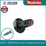 COLSON MAKITA 265148-7 JR3070CT Recipro Saw Torx socket Head Screw 1pc