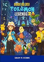 GUÍA DEL JUEGO DE POKÉMON LEGENDS: ZA: El Tutorial Definitivo Para Dominar Las Tácticas De Batalla,