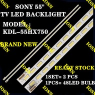 KDL-55HX750 SONY 55" TV LED BACKLIGHT (LAMP TV) SONY 55 INCH LED TV BACKLIGHT 55HX750