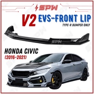 Honda Civic FC (2016-2021) V2 EVS Front Bumper Lip (Type-R Bumper) Front Lip Front Skirt Skirting FK