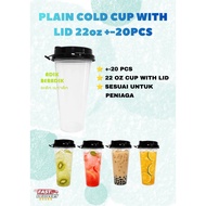 PLAIN COLD CUP WITH LID 22oz +-20PCS