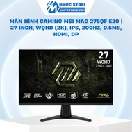 MSI MAG 275QF E20 Gaming Monitor | 27 inch, WQHD , IPS, 200Hz, 0.5ms, HDMI, DP -