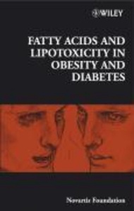 Fatty Acid and Lipotoxicity in Obesity and Diabetes by Gregory R. Bock (US edition, hardcover)