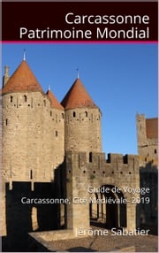 Carcassonne Patrimoine Mondial Jérôme Sabatier