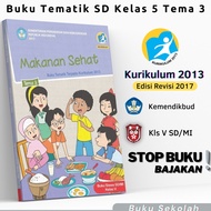 Student Textbook for Thematic Lessons for Grade 5 Theme 3 Healthy Food Titles Integrated Thematic Bo