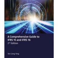 A Comprehensive Guide to IFRS 15 and IFRS 16, 2nd Edition Tan Liong Tong 9789670853857