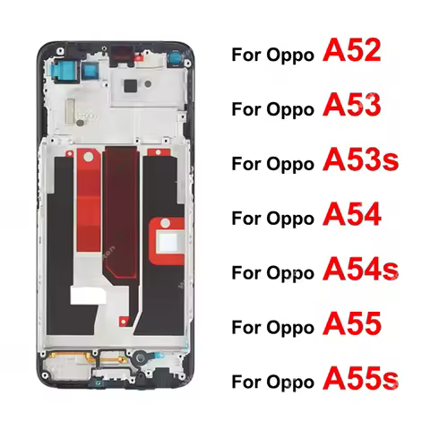 For OPPO A52 A53 A53s A54 A54s A55 A55s 4G 5G Front LCD Frame Holder Front LCD Housing Cover Bezel C