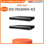 Đầu ghi camera IP 16 kênh Hikvision DS-7616NXI-K2 Ultra HD 4K 12MPAI nhận diện khuôn mặt - Hàng chín