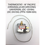 THERMOSTAT- 18” PACIFIC (ORIGINAL)(CAR AIRCOND) UNIVERSAL (DC 12V/6A) (DC 24V/3A) (PFN-150M-02A)