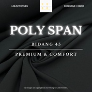 Kain Japan Poly Span Stretch (Sgt sesuai utk Seluar/Skirt) Bidang 45" Open Meter (0.5m) LEILIN TEXTI