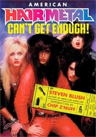 3910.American Hair Metal: Can't Get Enough!