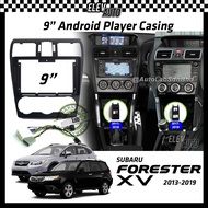 Subaru Forester / XV 2013 - 2019 Android Player Casing 9" with Player Socket Accessories 2014 2015 2